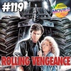 #119 Rolling Vengeance (1987)