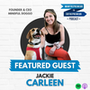 695: From auditor to dog trainer while breaking past entrepreneurial barriers with RESILIENCE and making a BIG impact across an industry w/ Jackie Carleen