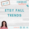 Don't miss out on these Fall Etsy Trends to grow your sales