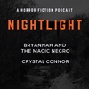 419: Bryannah and the Magic Negro