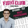 Ep 153 Riley Pototschnik