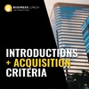 Introductions + Acquisition Criteria
