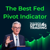 The Best Fed Pivot Indicator
