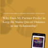 WDMP Prefer to Keep the Status Quo of Distance in our Relationship?