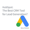 HubSpot: The Best CRM Tool for Lead Generation?