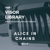 Visor Library - A - Alice In Chains