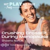 Crushing CrossFit During Menopause with Shawna Norton (Episode 97)