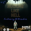 Mucking Like Hell Featuring Ed Darcher