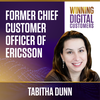 An Interview with the Former Chief Customer Officer of Ericsson, Tabitha Dunn