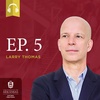 Larry Thomas on Customer Centrism Starting with the Human