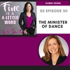 S2E30.The Minister of Dance with Karen Oeser