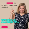 It's All Clutter Season 2 #13: Conscious Consumption | Jes Marcy