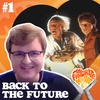 How BACK TO THE FUTURE Spits In The Face of Destiny (with Max Marriner) | Episode 1