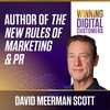 An Interview with the author of The New Rules of Marketing & PR, David Meerman Scott