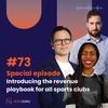 #73 Special episode: Introducing the revenue playbook for all sports clubs