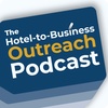 Introducing the Hotel-to-Business Outreach Podcast