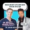 076 - Brazillian Butt Lifts Gone South with Dr. Fayez Ajib
