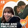 Keira Knightley Is Just THAT Good in PRIDE AND PREJUDICE (with Katie Siegel) | Episode 2
