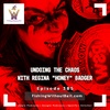 Undoing the Chaos with Regina “Honey” Badger | Episode 385