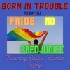Pride No Predudice!