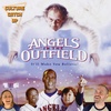 Angels in the Outfield