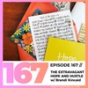 Episode 167: The Extravagant Hope and Hustle w/ Brandi Kincaid