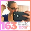 Episode 163: From the Vault: #Thursday3 and Selfies