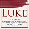 Luke, part 4: The Journey to Jerusalem