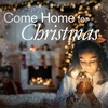 Come Home for Christmas, part 1: Come Home from a Broken World