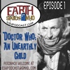 Earth Station Who Flashback: An Unearthly Child Review - Doctor Who Podcast Special