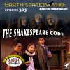 Earth Station Who Podcast - The Shakespeare Code