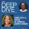 Episode 126: Complexity & Genius w/Jennifer Garvey Berger
