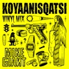 Episode 26: "Koyaanisqatsi" Vinyl Mix