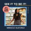 The Future Means Changing Narratives: Featuring Miracle Olatunji