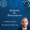 Episode 67: Atheism & Apologetics w/ Dr. Braxton Hunter - Trinity Radio
