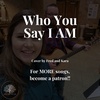 BONUS: Who You Say I Am (Cover Song)