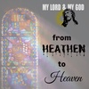 From Heathen to Heaven (MLMG Ep 5)