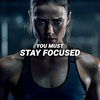 YOU MUST STAY FOCUSED