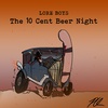 10 Cent Beer Night