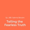 Ep. 288: Sabrina Benaim on Telling the Fearless Truth