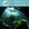 3.11: Underworld - On puzzle pieces, shame, and discoveries (Full Episode)