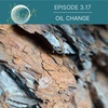 3.17: Oil Change - On creating the conditions for change & equity