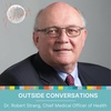 Outside Conversations with Dr. Robert Strang, Nova Scotia's Chief Medical Officer of Health