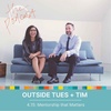 4.15: Outside Tues + Tim