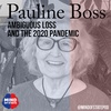 Ambiguous Loss and the 2020 Pandemic