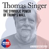 The Symbolic Power of Trump's Wall