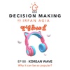 EP 88 - Korean Wave