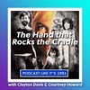26: The Hand that Rocks the Cradle with Clayton Davis & Courtney Howard