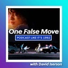 42: One False Move with David Iserson