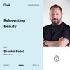 Chair ep.2 - Branko Babic - Reinventing Beauty